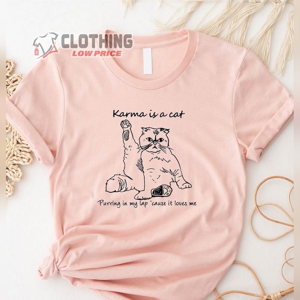 Karma Is A Cat Purring In My Lap Unisex Tee Shirt, Meet Me At Midnight T-Shirt, 2023 Swiftie Concert