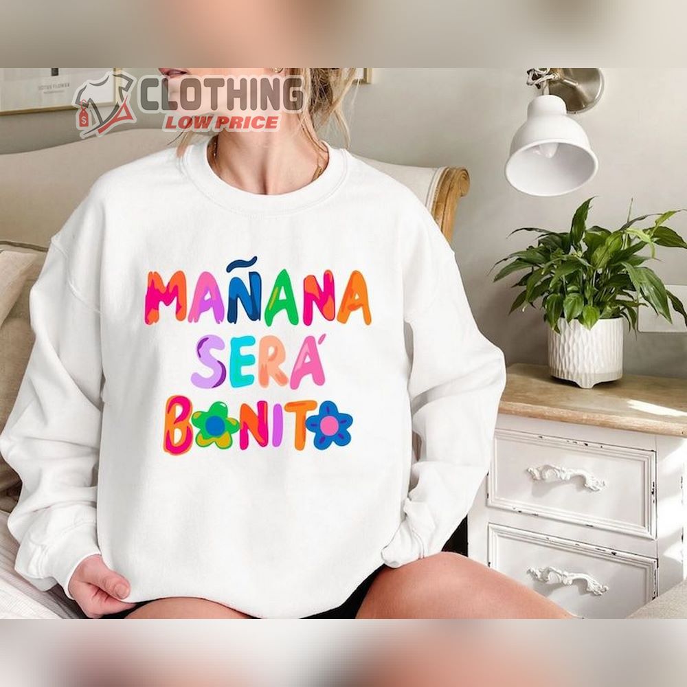 Karol G Tour Ma�ana Ser� Bonito Sweatshirt, Ma�ana Sera Bonito Shirt, Karol G Merch