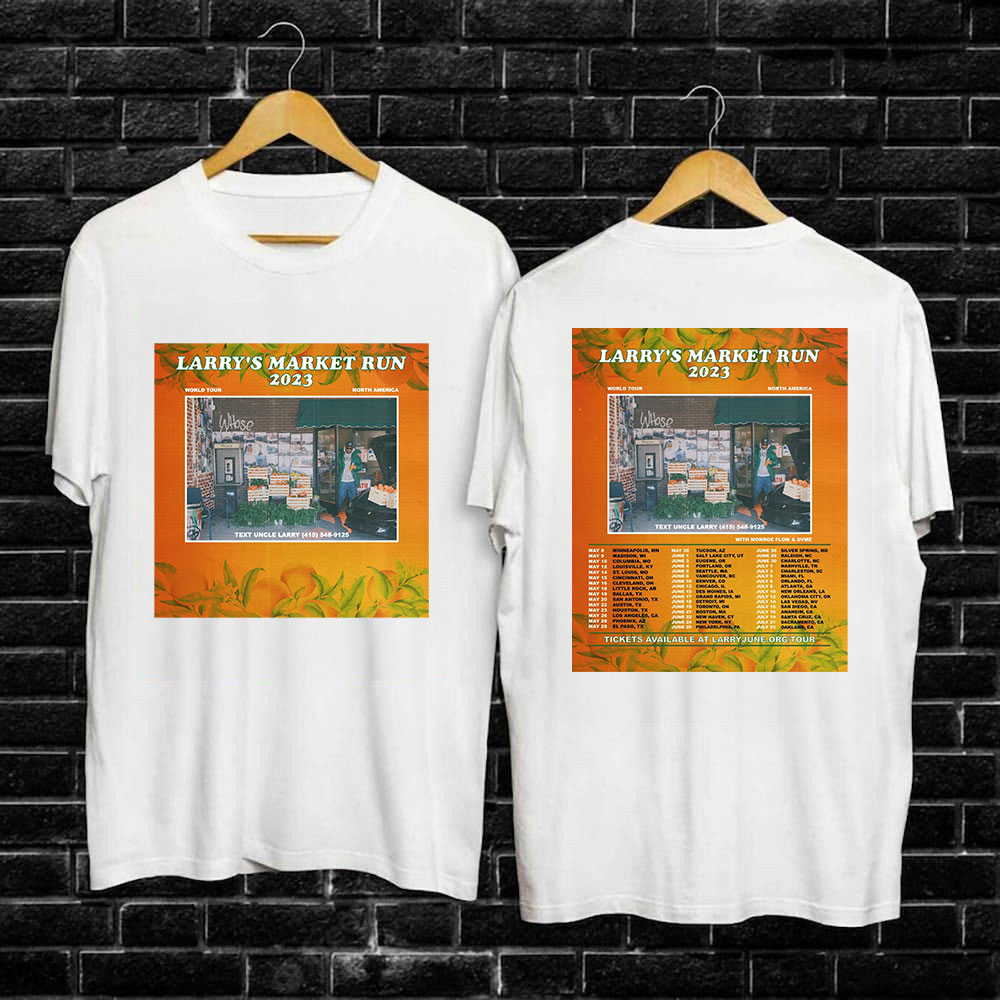 Larry's Market Run 2023 Merch, Larry June's 2023 Tour Dates Shirt, Larry's Market Run Setlist 2023 T-Shirt