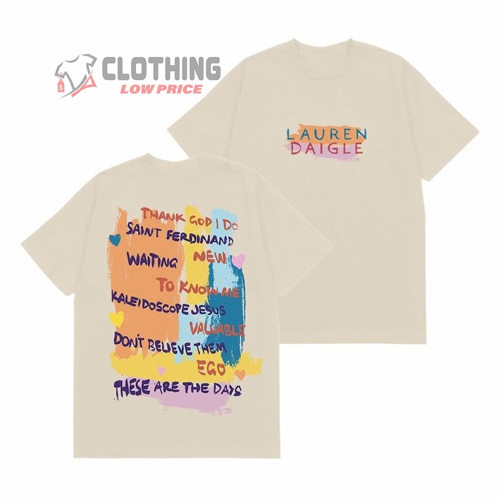 Lauren Daigle Concert 2023 Merch, Lauren Daigle Tour Thank God I Do T-Shirt