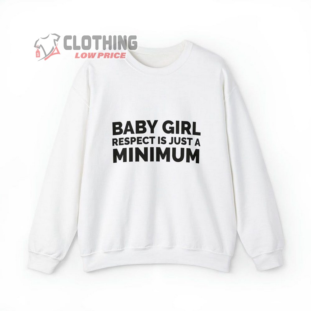 Lauryn Hill Sweatshirt, Baby Girl Respect Is Just The Minimum, Lauryn Hill Rap Tee, Lauryn Hill Tribute, Ms. Lauryn Hill And The Fugees Tour Gift