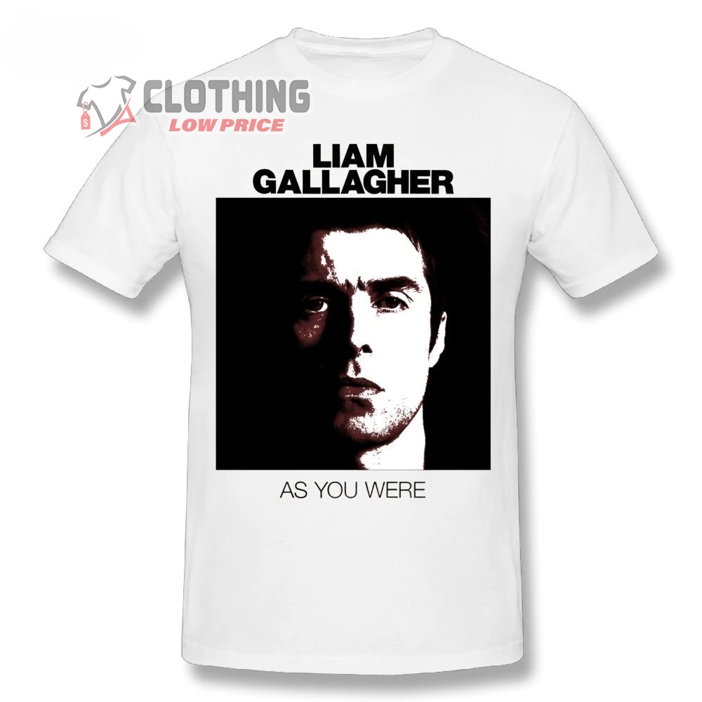 Liam Gallagher As You Were Merch Liam Gallagher Tour 2023 Shirt Headline Boardmasters 2023 T-Shirt