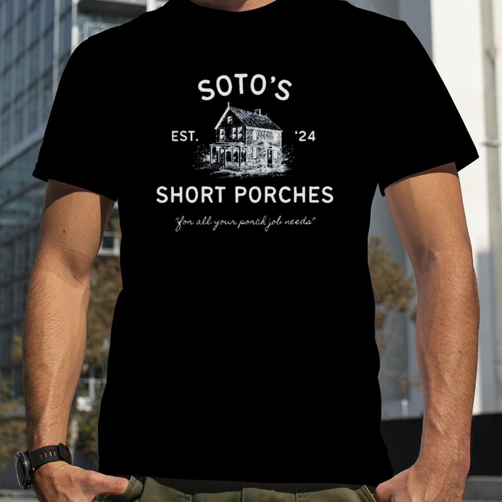 New York Yankees Baseball Soto’s Short Porches Est ’24 You all your ponch job needs shirt