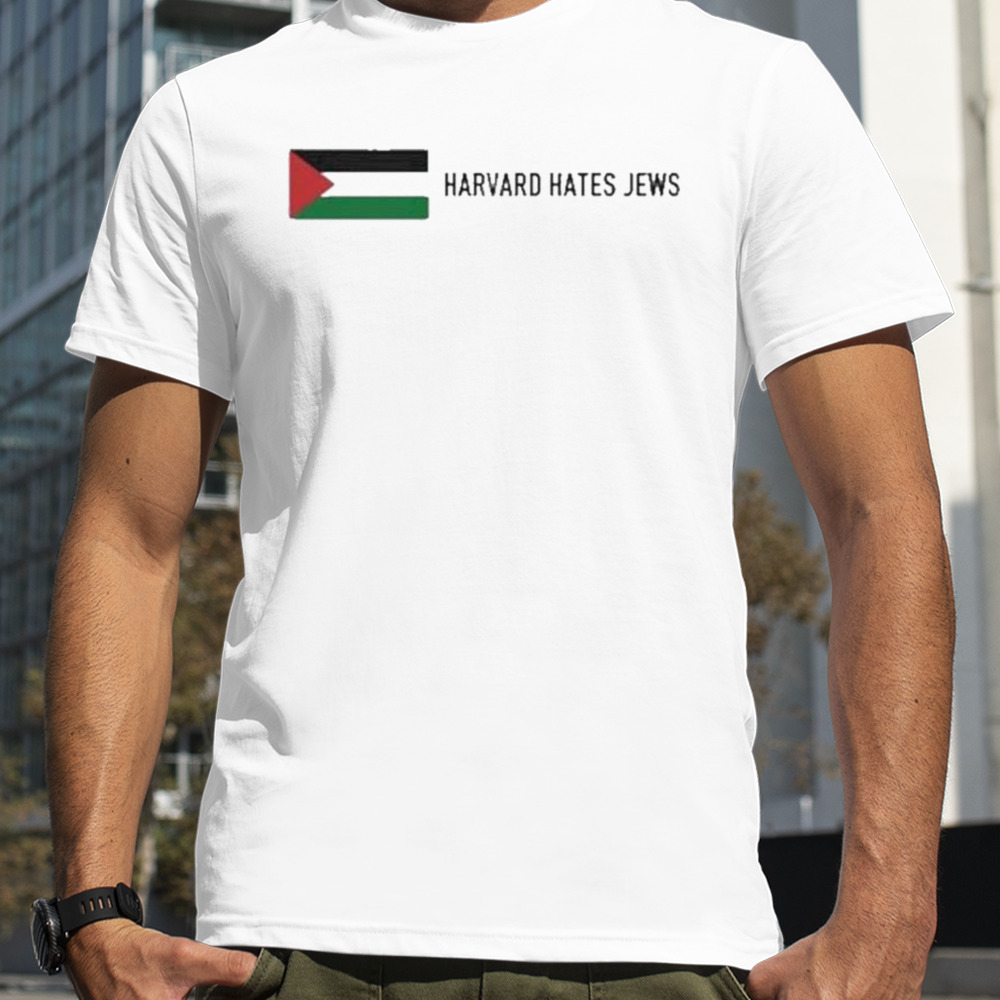 Palestine Harvard Hates Jews shirt