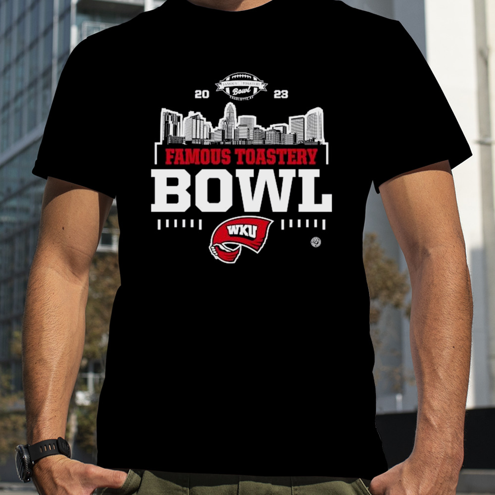 Western Kentucky Hilltoppers 2023 Famous Toastery Bowl Shirt