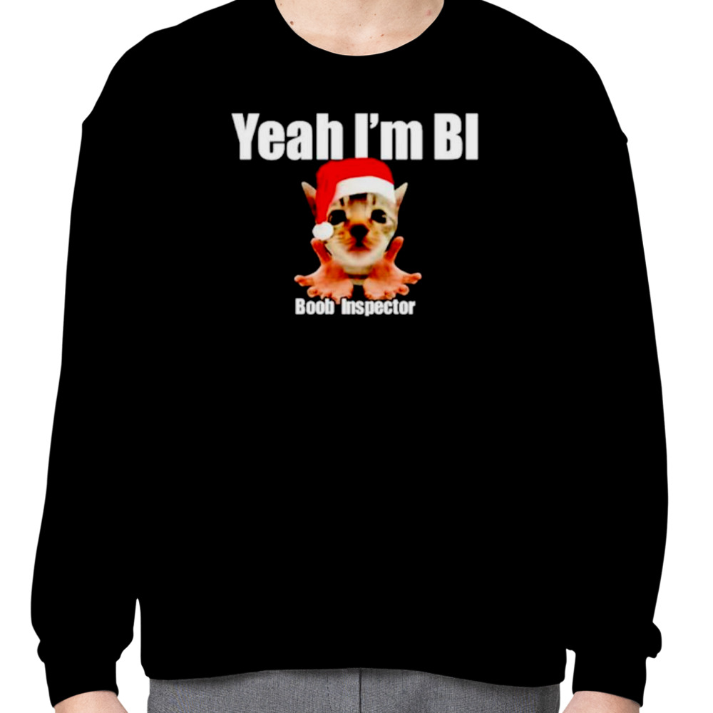 Yeah I'm Bi Boob Inspector Christmas Shirt