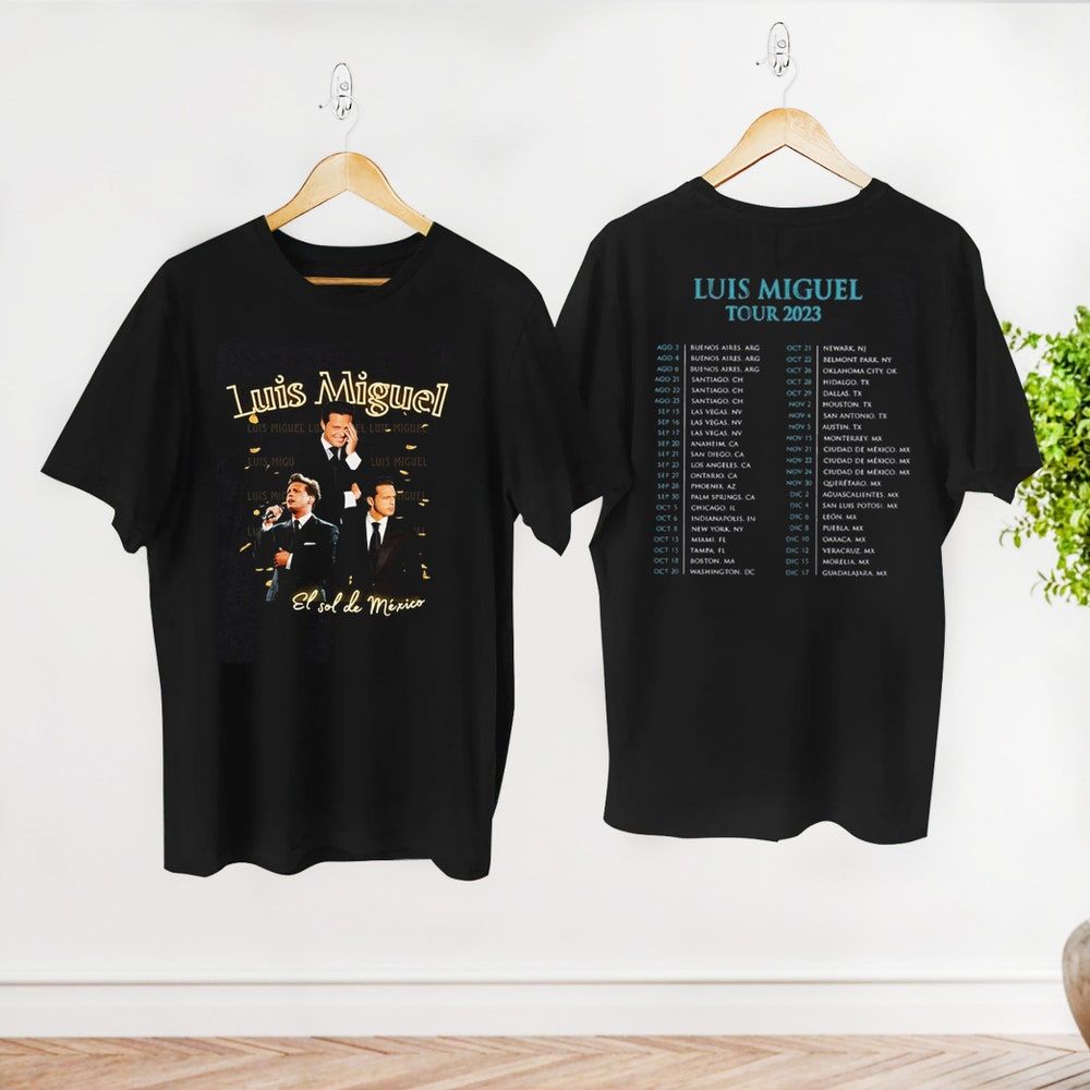 Luis Miguel El Sol De Mexico Merch, Luis Miguel Tour Dates 2023 Shirt, 2023 Concert Luis Miguel T-Shirt