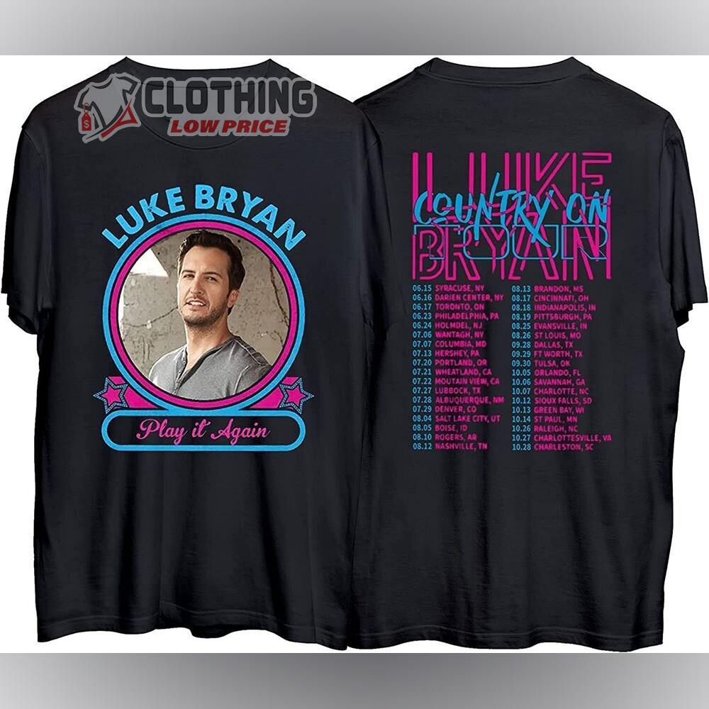 Luke Bryan Country On Tour 2023 Merch, Luke Bryan Play It Again Shirt, Country On Tour 2023 Sweatshirt, Luke Bryan Country On Tour 2023 Setlist T-Shirt