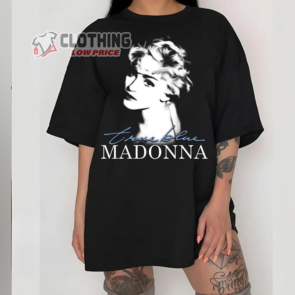 Madonna Retro The Celebration Tour 2023 Merch,Madonna True Blue Music Gift Fans T-Shirt