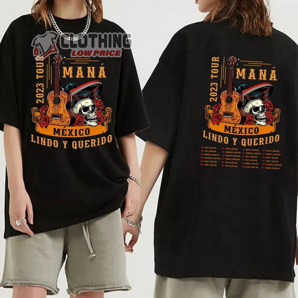 Mana Concert 2023 Tickets Merch, Mana Mexico Lindo Y Querido Shirt, Mana World Tour 2023 Tickets T-Shirt