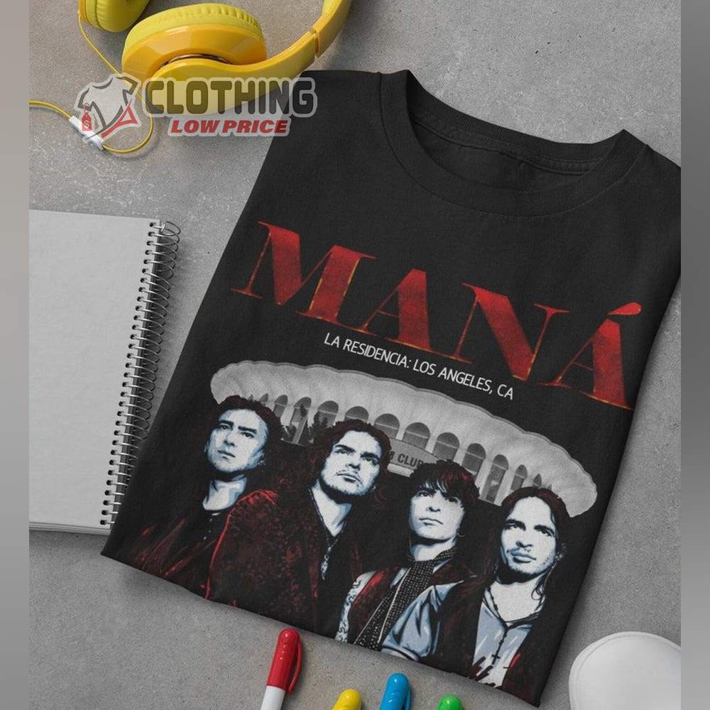 Mana Tour 2022 Merch, Man� La Residencia Concert Inglewood Zapopan Mexico T-Shirt