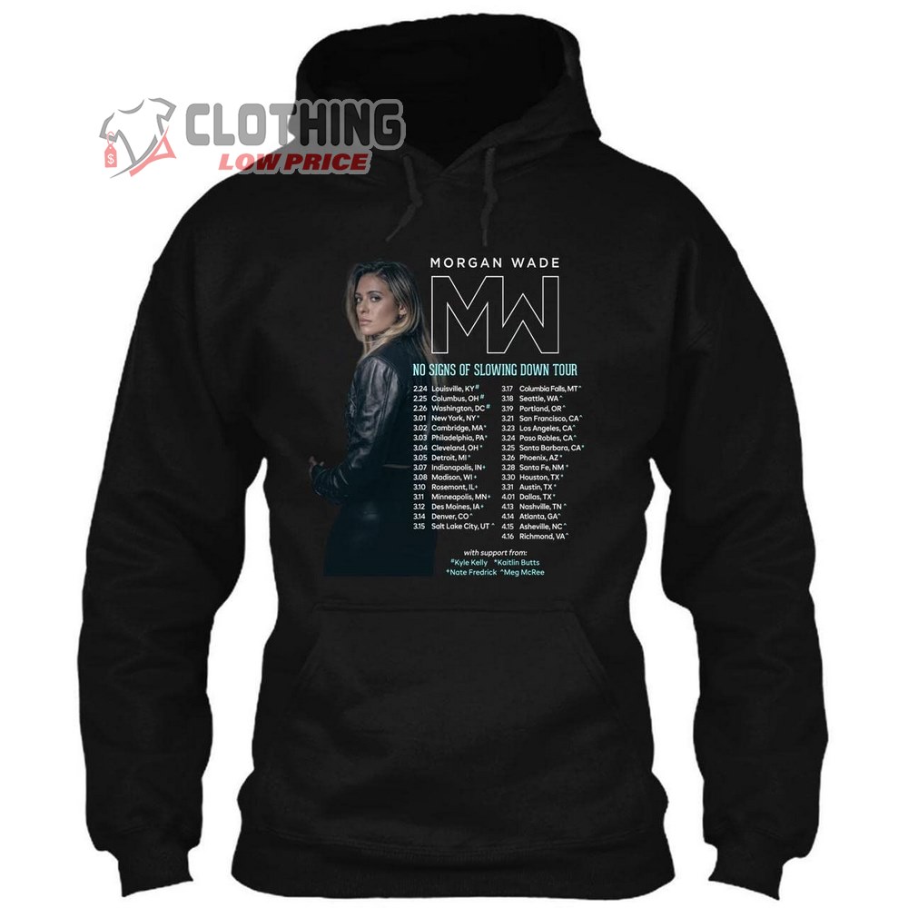 Morgan Wade No Signs of Slowing Down Tour 2023 Dates Merch T-Shirt, Morgan Wade Tour Concert Setlist 2023 Hoodie