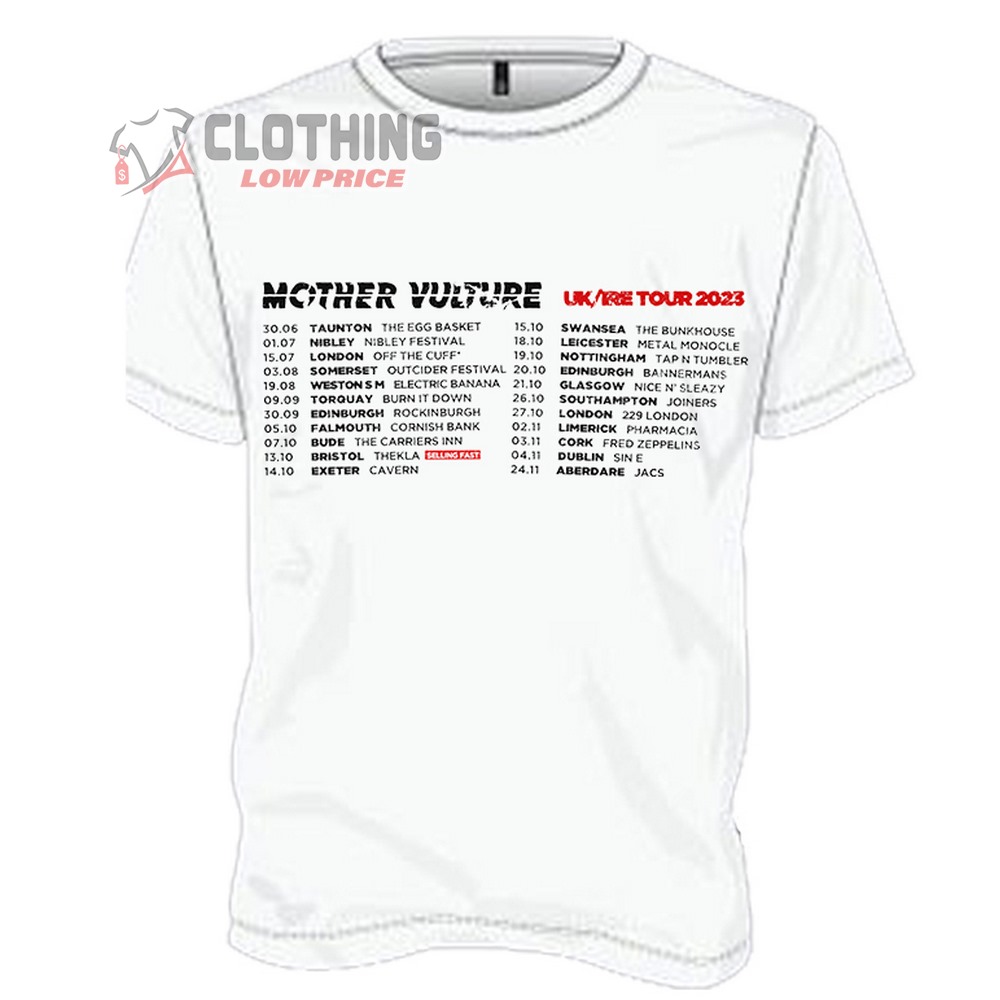 Mother Vulture Tour Dates 2023 Shirt, Mother Vulture Go Big Or Go Home UK Tour 2023 T-Shirt