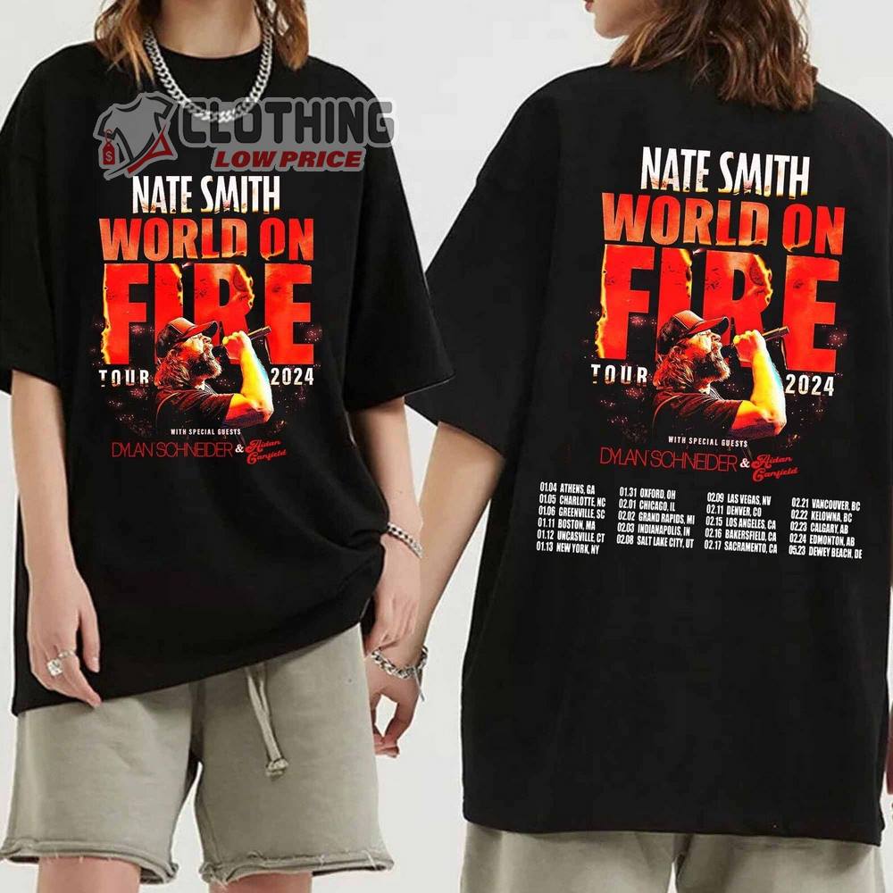 Nate Smith World On Fire 2024 Tour Merch, Nate Smith Tour 2024 With Dylan Schneider Shirt, World On Fire 2024 Tour Sweatshirt