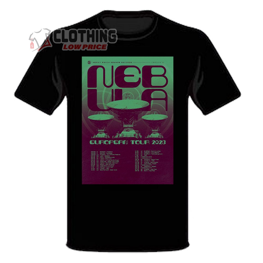 Nebula European Tour 2024 Merch, Nebula European Tour 2023 Dates T-Shirt