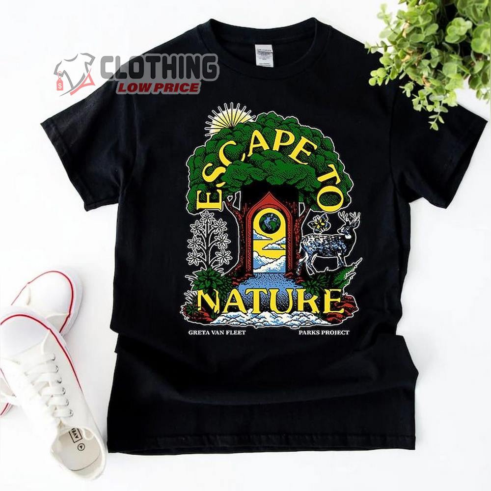 New Greta Van Fleet Parks Project Escape To Nature Shirt, Escape To Nature Shirt, Greta Van Fleet Tour Shirt