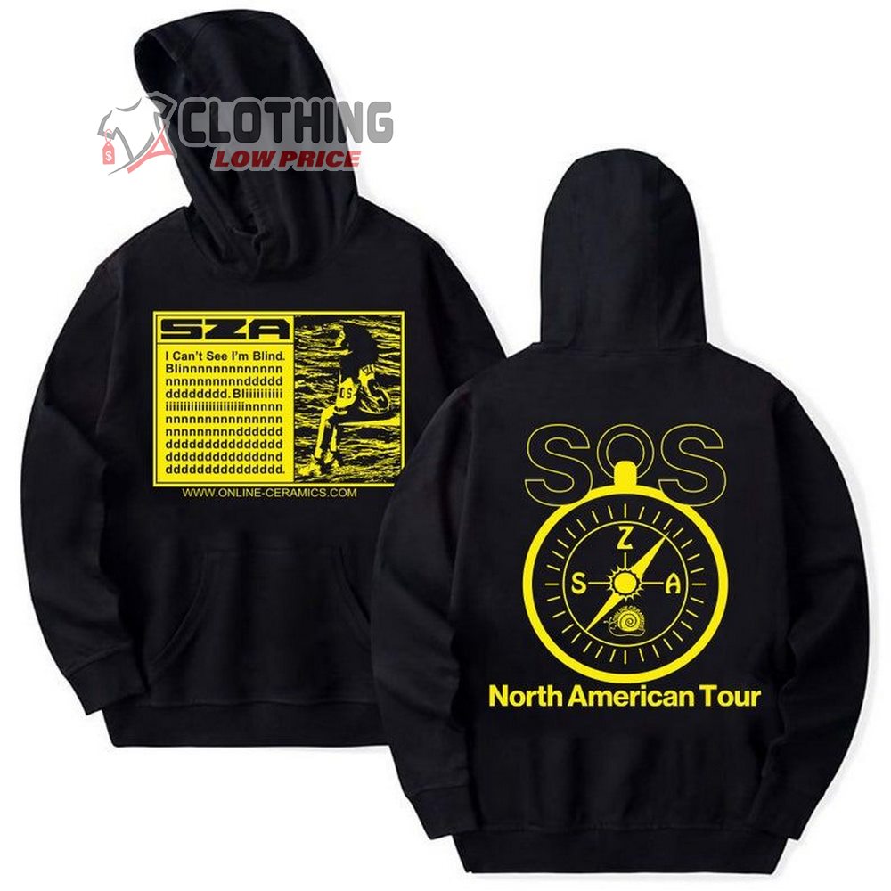 New Tour 2023 Sza Merch, Sza I Can't See I'm Blind Hoodie, Sza Sos Merch, Sza Sweatshirt, Sza Sza Sos Merch, North America Tour Unisex Shirt