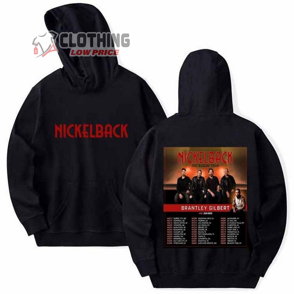 Nickelback Get Rollin' Tour Dates 2023 Unisex Sweatshirt, Nickelback Get Rollin' Gift For Fans Shirt, Nickelback Music Band Tshirt, Hoodie Sweatshirt