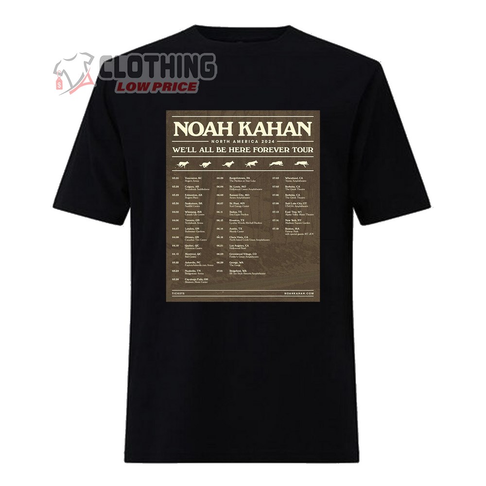 Noah Kahan Announces 2024 North America Tour Merch, Kahan Announces 2024 Tickets Shirt, Kahan Announces 2024 We'll All Be Here Forever Tour 2024 T-Shirt