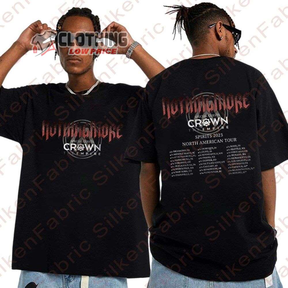 Nothingmore Spirits Tour Dates 2023 Merch, Nothingmore Special Guests Shirt Nothingmore Spirits 2023 North American Tour T-Shirt