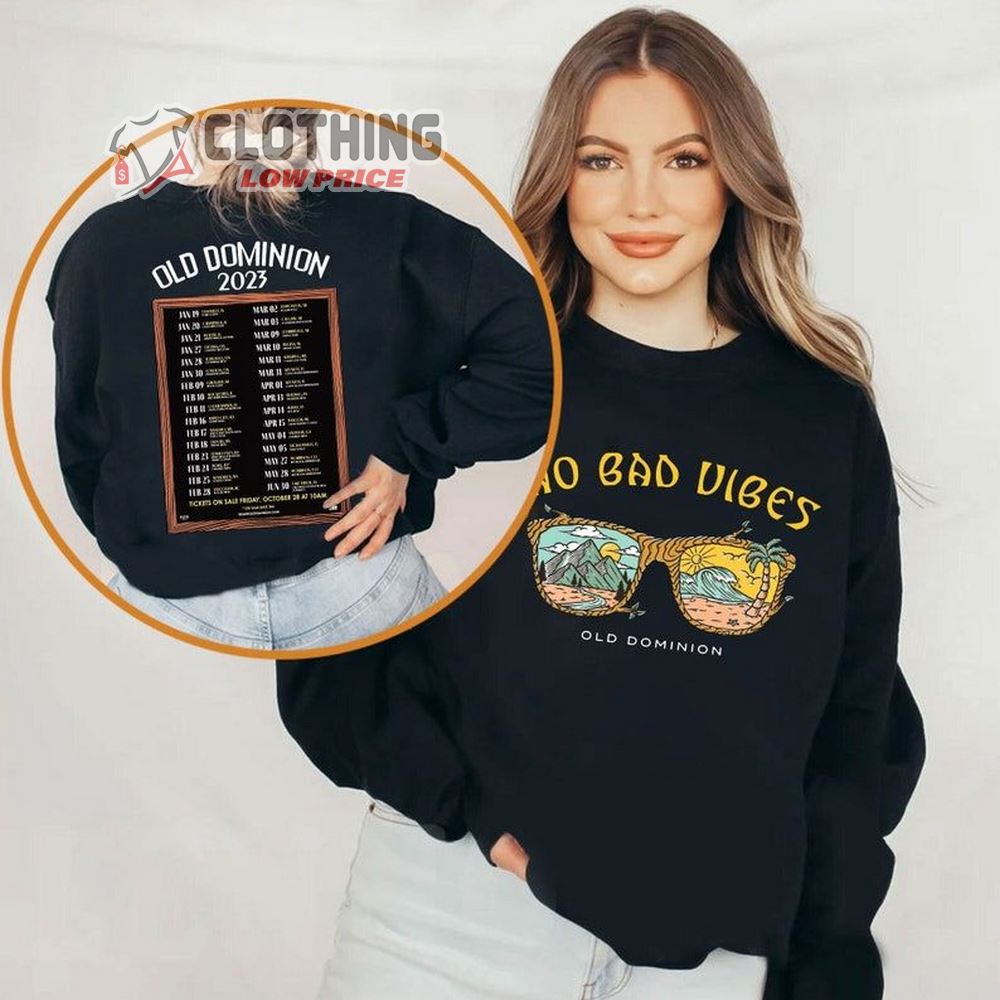 Old Dominion No Bad Vibes Tour Dates 2023 Tour Shirt, Old Dominion No Bad Vibes Tour T-Shirt, Old Dominion Tour 2023 Shirt