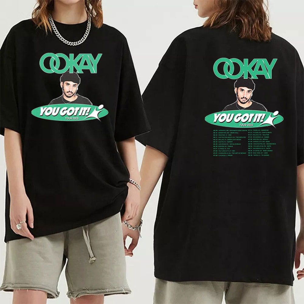 Ookay You Got It 2023 Tour Dates Merch, Ookay You Got It 2023 Tour Shirt, Ookay World Tour 2023 T-Shirt