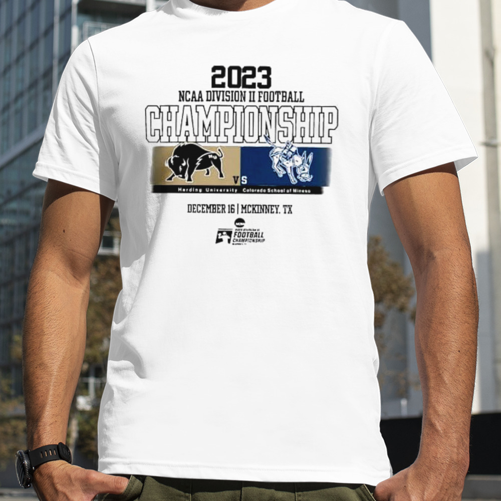 2023 Harding University vs Colorado School of Mines Ncaa Division II Football Championship t-shirt