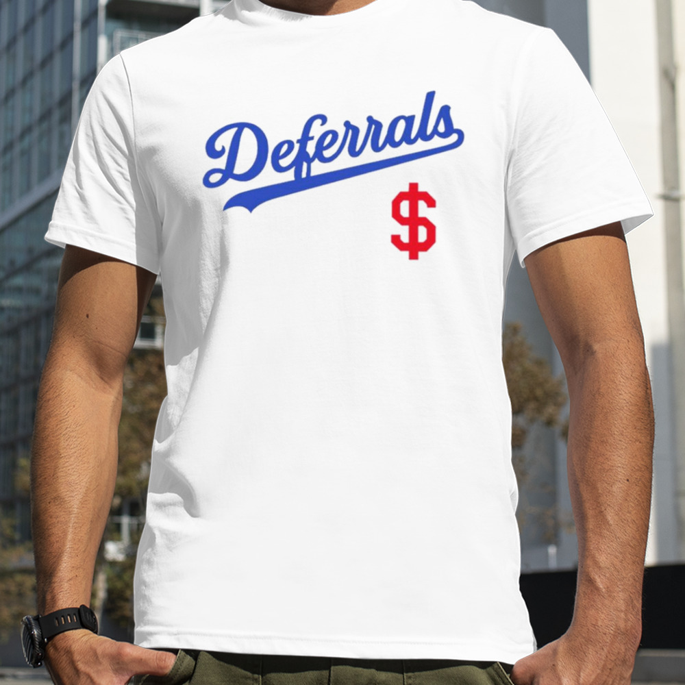 Deferrals Los Angeles Dodgers shirt