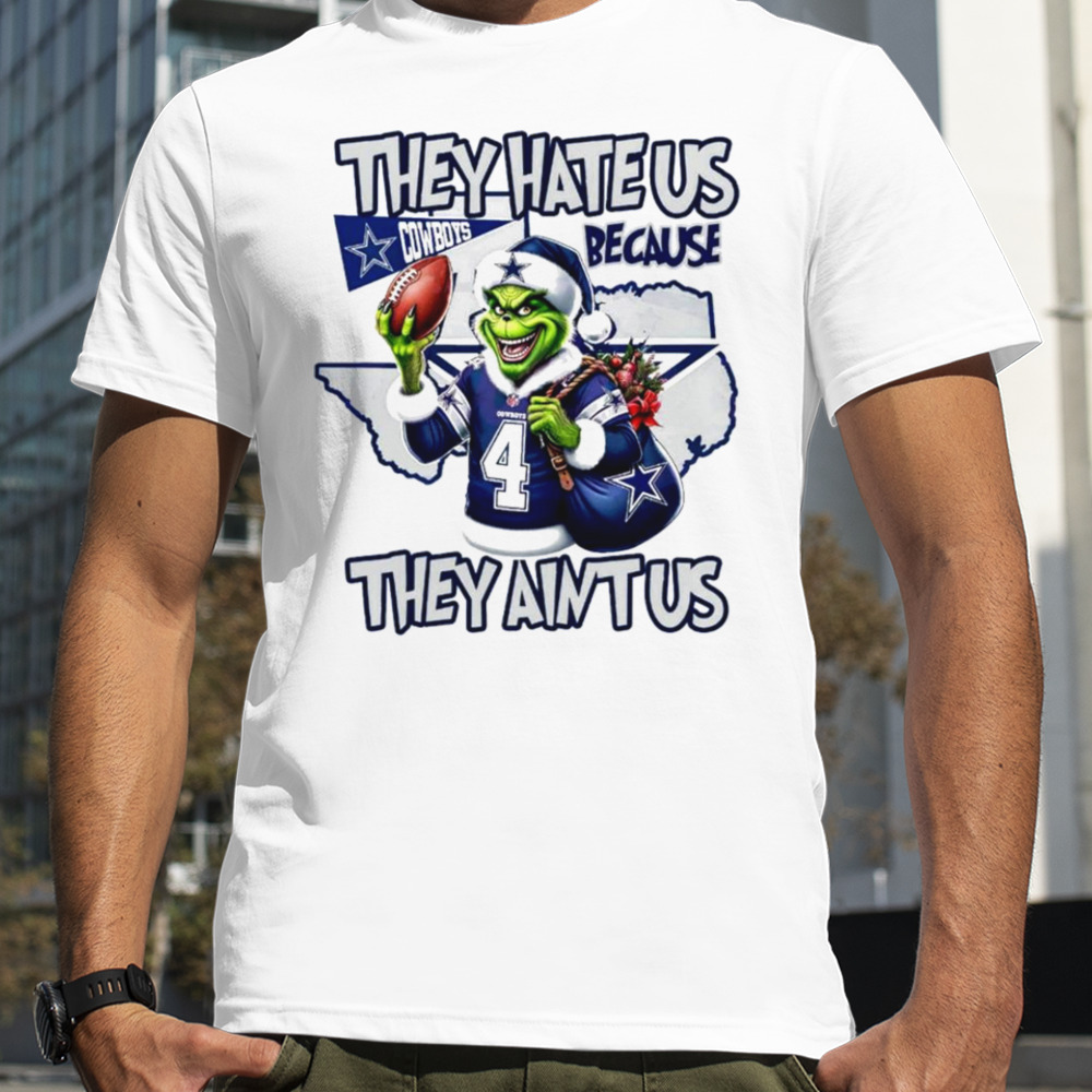 Grinch they hate us because they aint us Dallas Cowboys shirt