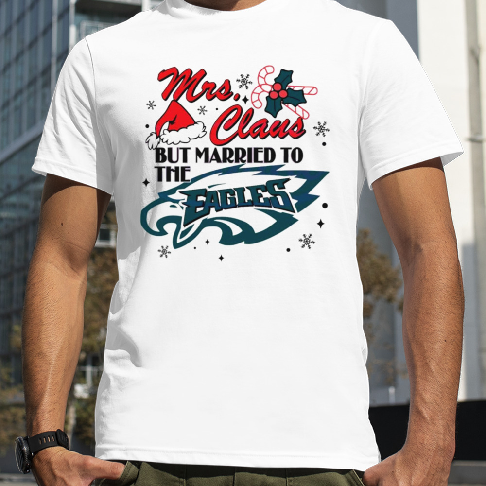 Mrs claus but married to the Eagles shirt