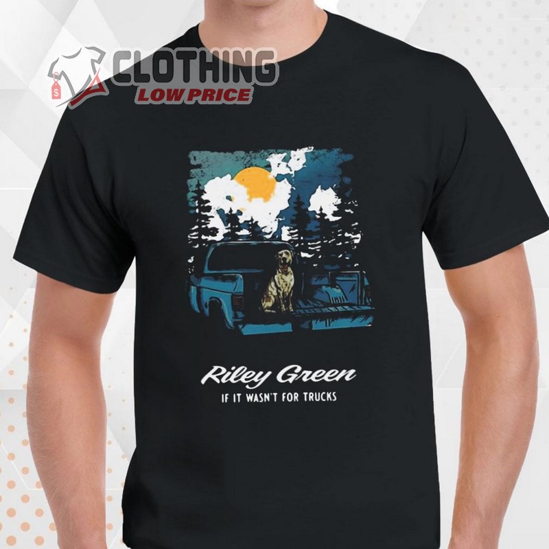 Riley Green Concert 2023 T- Shirt, Limited Riley Green If It Wasnt For Trucks 2023 T- Shirt, Riley Green Top 10 Songs Merch, Riley Green Tickets Merch