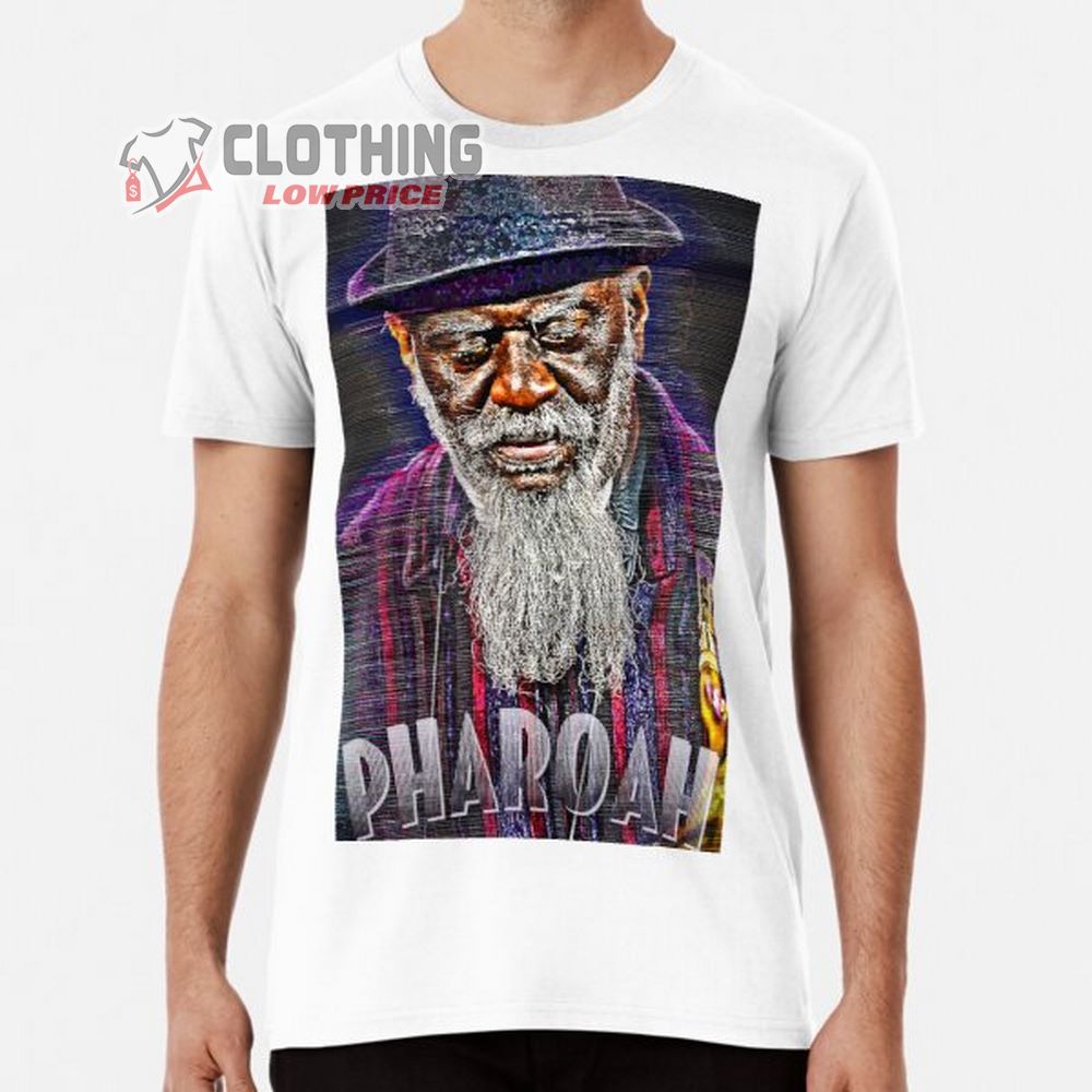 Rip Pharaoh Sanders Died At 81 Years Old Shirt, Pharaoh Sanders Legendary Jazz Saxophonist Shirt