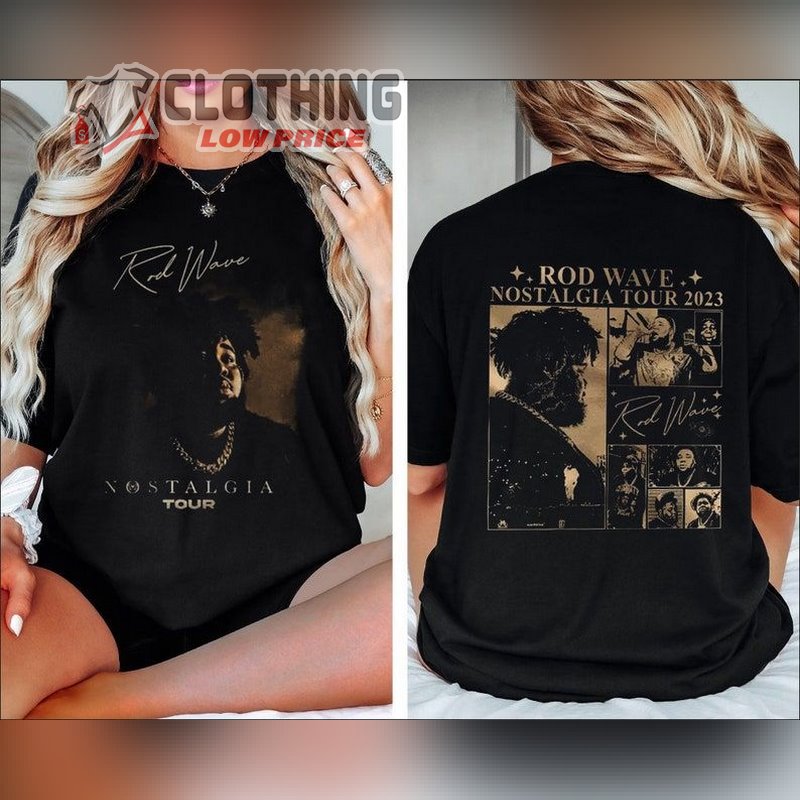 Rod Wave's 2023 Tour Dates The Nostalgia Tour Shirt, Rod Wave Concert 2023 Sweatshirt, Rod Wave Tour Tickets Merch