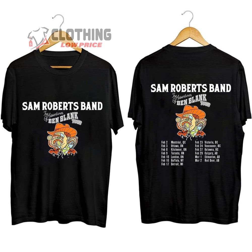 Sam Roberts Band The Adventures Of Ben Blank Tour 2024 Merch, Sam Roberts Band 2024 Tour Dates Shirt, Sam Roberts Band New Music T-Shirt