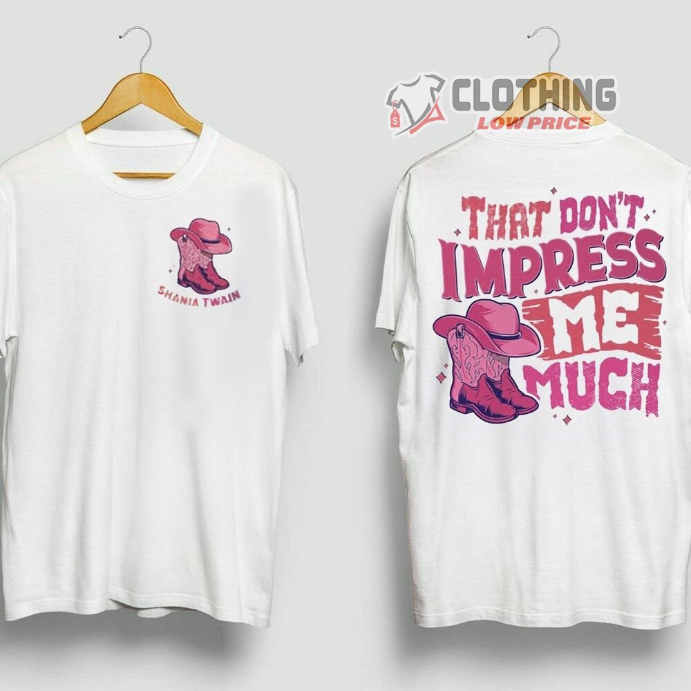 Shania Twain That Don't Impress Me Much Merch, Shania Twain Queen Of Me Tour 2023 Shirt, Lets Go Girls Doodle Art T-Shirt