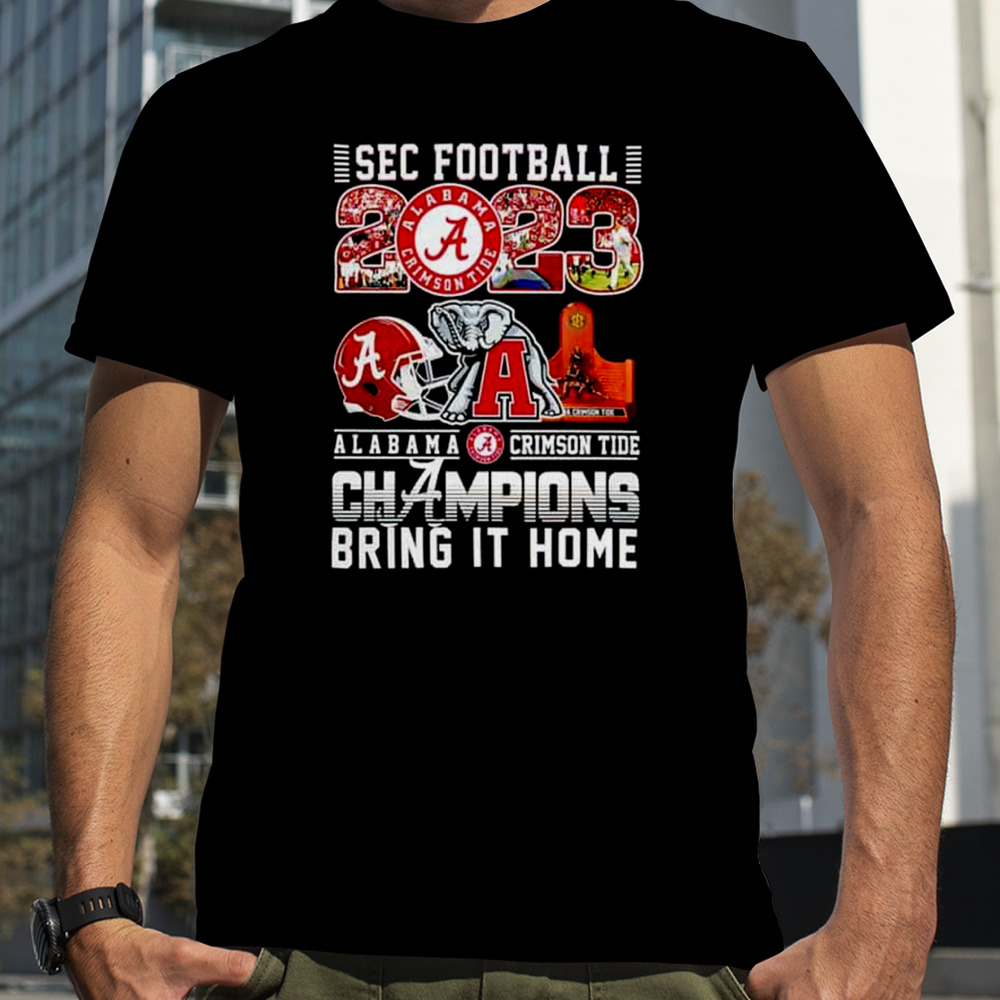 Alabama Crimson Tide SEC Football Champions 2023 Bring It Home T-Shirt