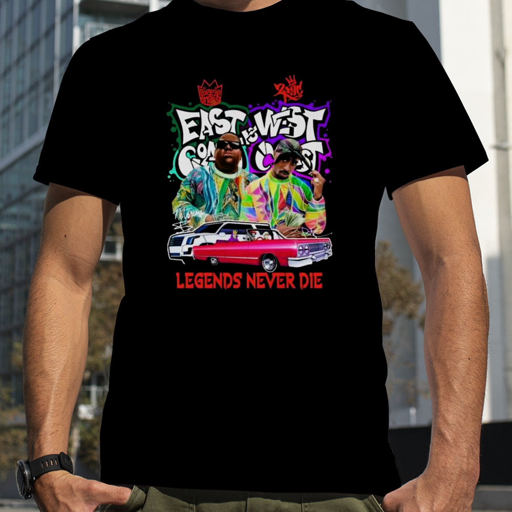 East Coast And West Coast Hip Hop Legend Never Die Signatures Shirt