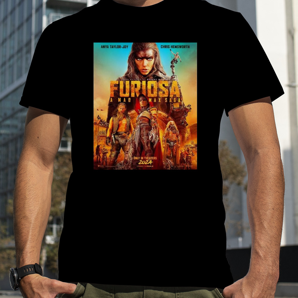 For Furiosa A Mad Max Saga In Theaters 2024 T-shirt