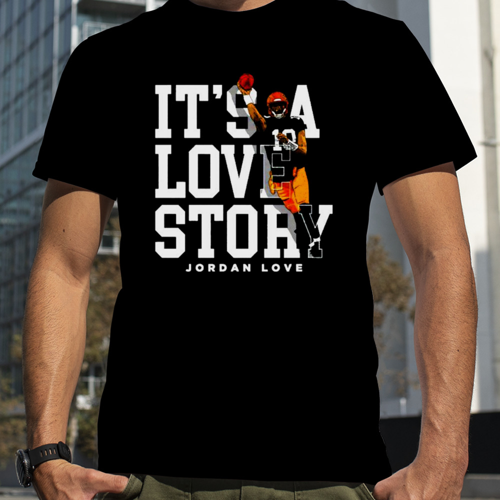 Jordan Love Green Bay it’s a love story shirt