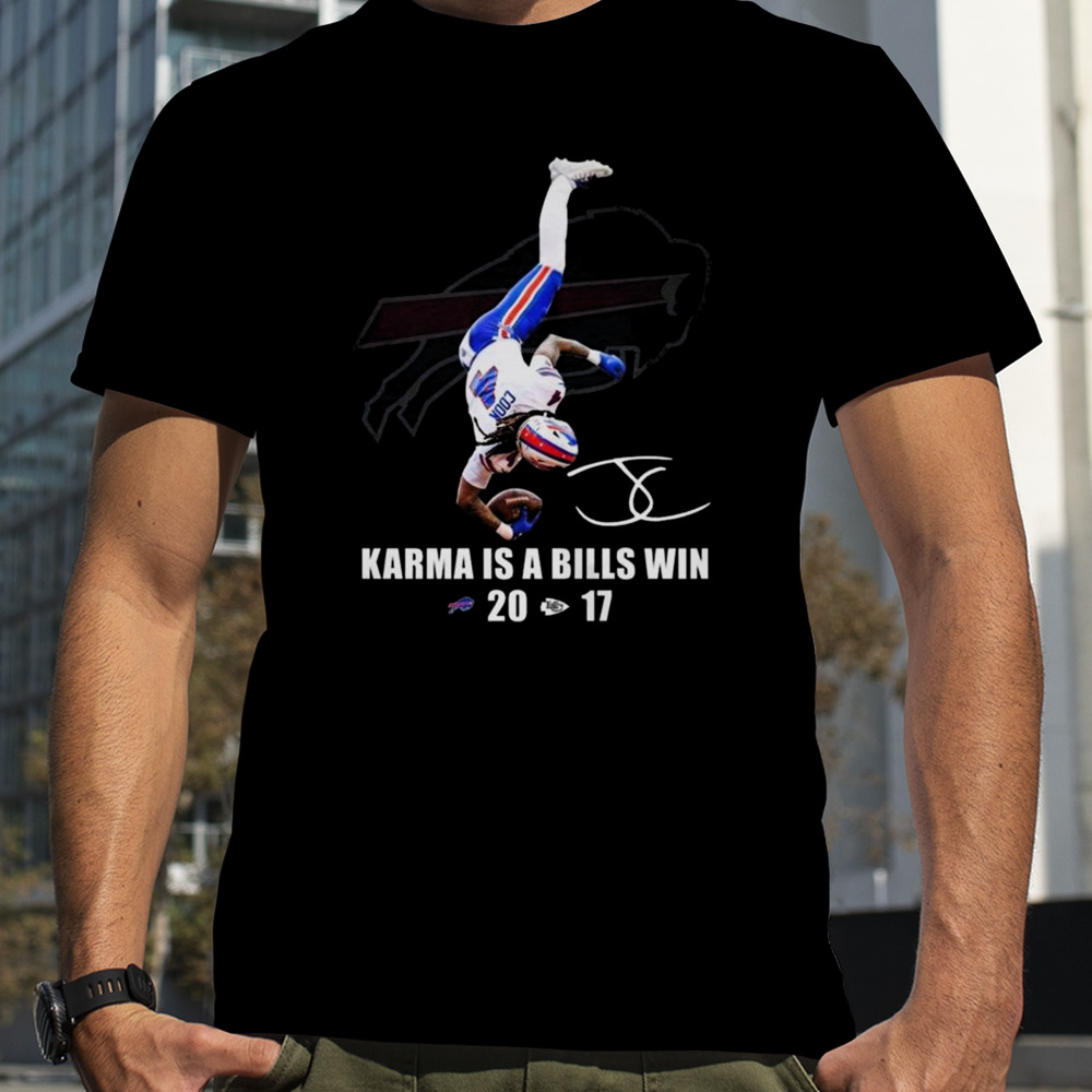 Karma Is A Bills Win Buffalo Bills Beat Kansas City Chiefs T-shirt