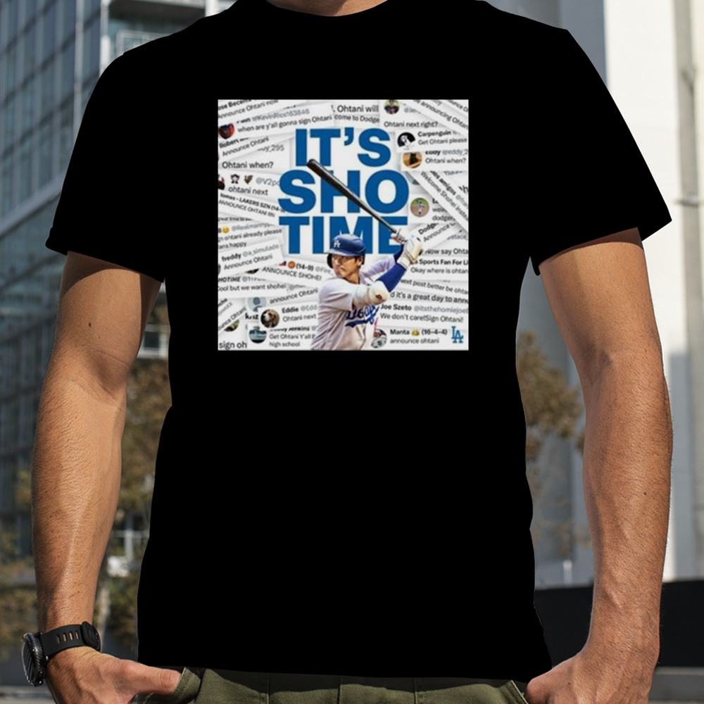 Los Angeles Dodgers Announce Shohei Ohtani it’s Sho time t-shirt