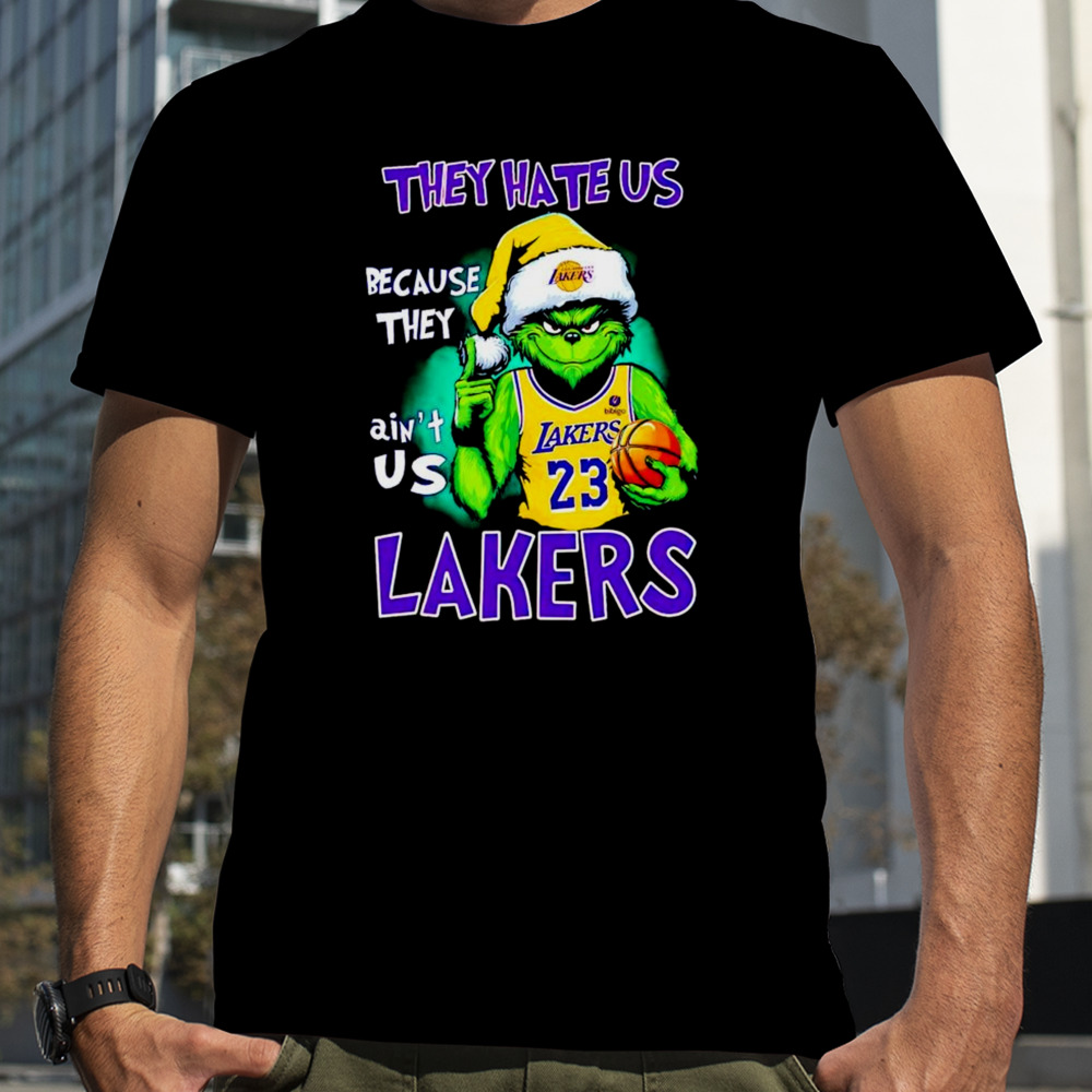 Los Angeles Lakers Grinch LeBron James they hate us because they ain’t us shirt