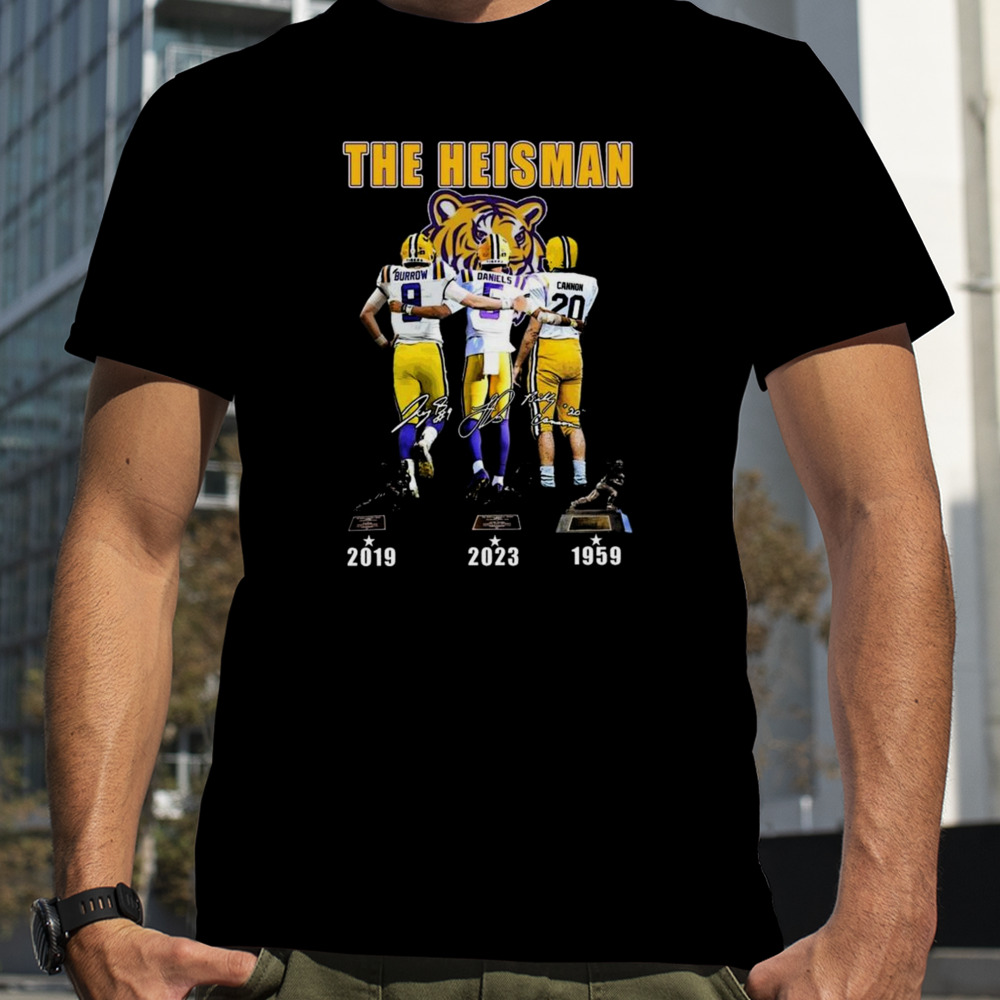 Lsu Tigers The Heisman Trophy Jayden Daniels Joe Burrow Billy Cannon Signatures T-shirt