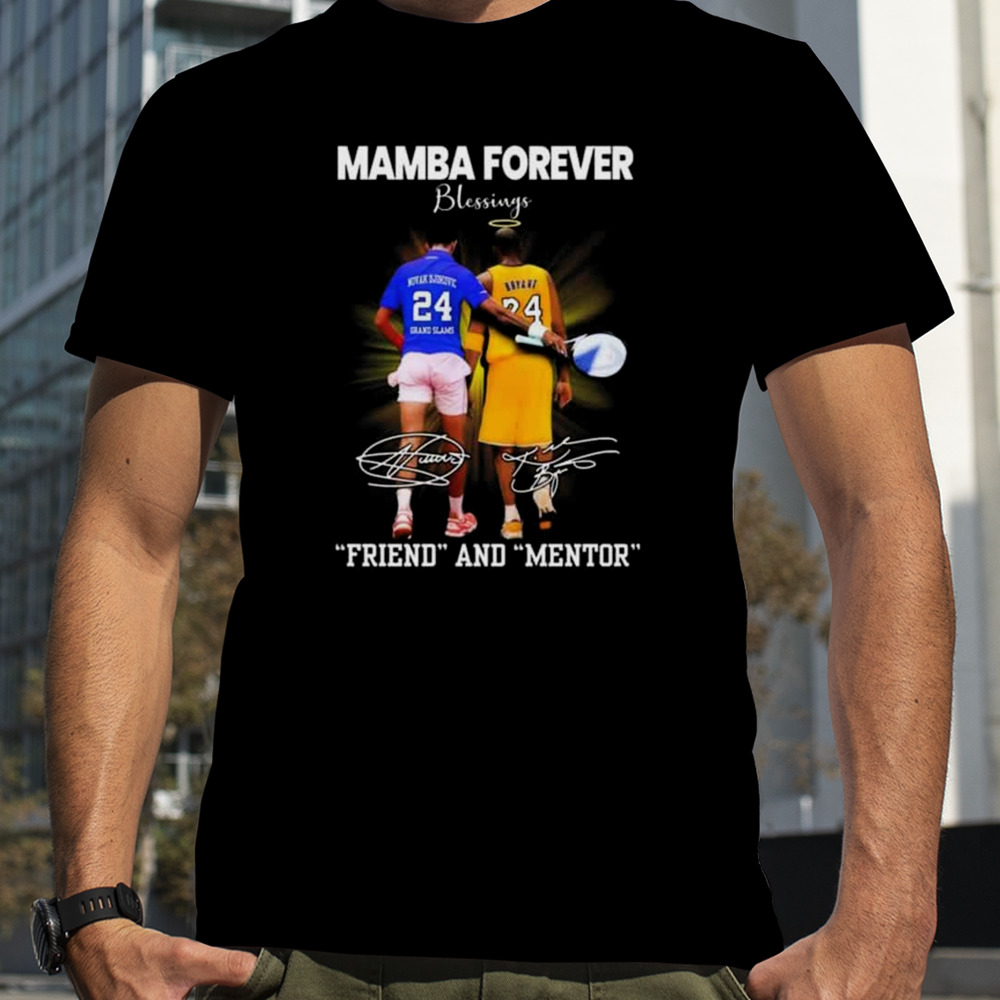 Mamba Forever Blessings Friend And Mentor Signatures T-Shirt