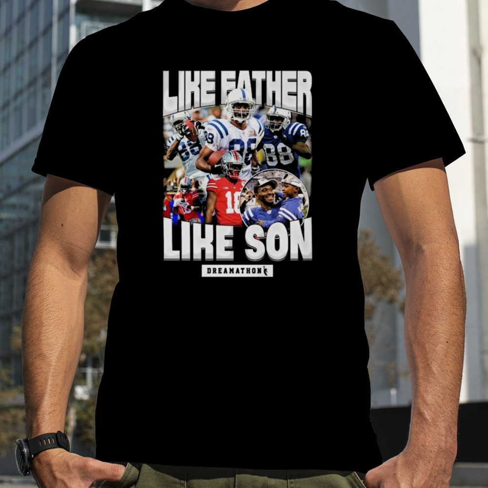 Marvin Harrison Jr Like Father Like Son Shirt