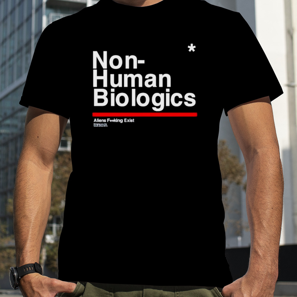 Non- Human Biologics shirt