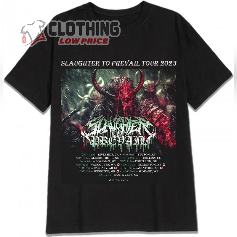 Slaughter To Prevai Tour Date 2023 Hoodie, Slaughter To Prevai Tour 2023 Concert T- Shirt, Slaughter To Prevail New Album Merch