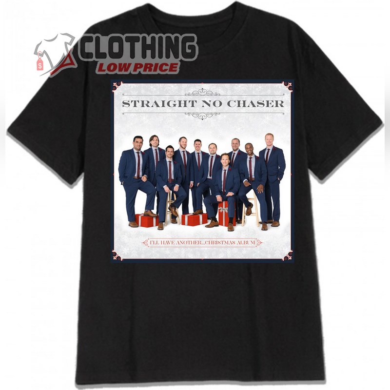 Straight No Chaser Tour 2023 Hoodie,  Straight No Chaser Setlist Merch, Straight No Chaser Tour Date T- Shirt