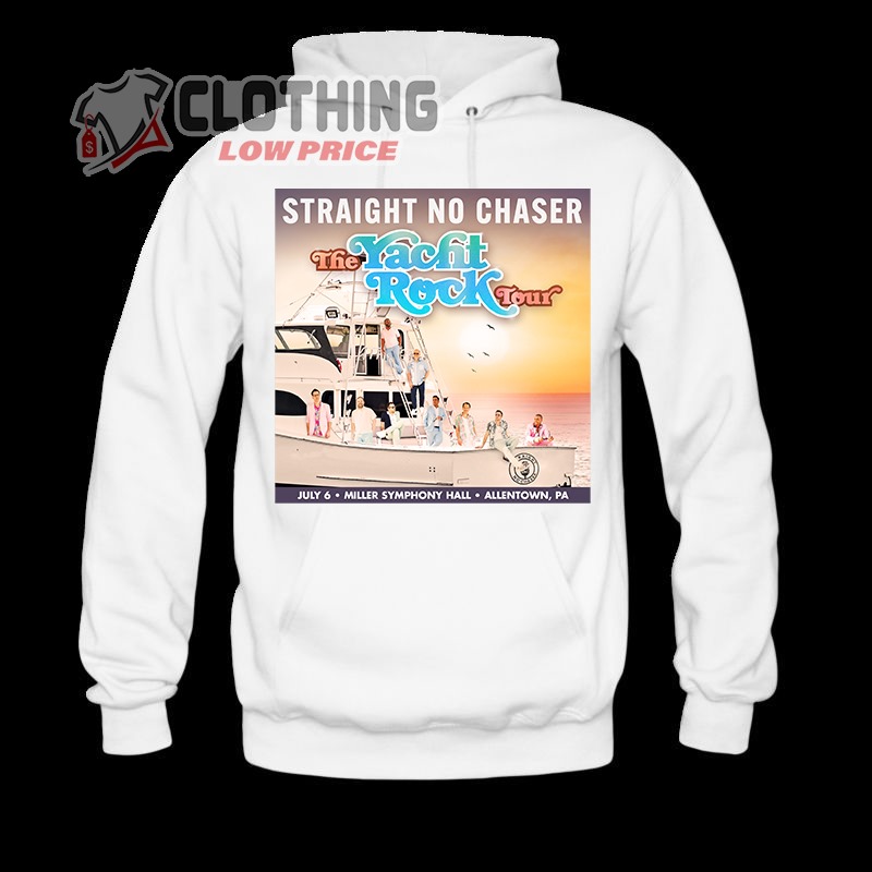 Straight No Chaser Tour 2023 Hoodie,  Straight No Chaser The Yacht Rock Tour T- Shirt, Straight No Chaser Tour Date T- Shirt