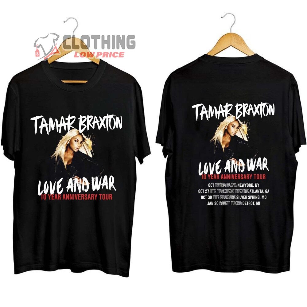 Tamar Braxton Love And War 10Th Anniversary Tour 2023 Merch, Tamar Braxton To Revisit Love And War Shirt, Tamar Braxton Concert 2023 T-Shirt